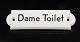 Porcelæn skilt "Dame toilet"